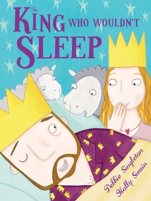 cover image of The King Who Wouldn't Sleep